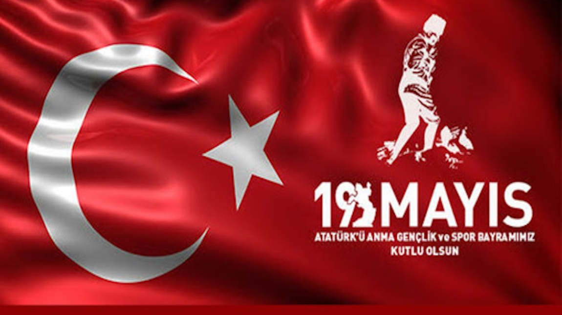 19 Mayıs Atatürk’ü Anma Gençlik ve Spor Bayramı